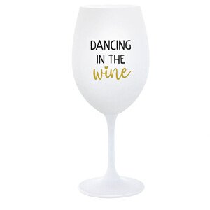 DANCING IN THE WINE - bílá  sklenice na víno 350 ml