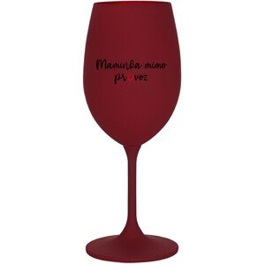 MAMINKA MIMO PROVOZ - bordo sklenice na víno 350 ml