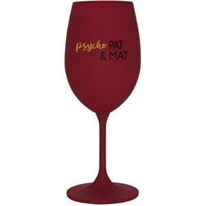 PSYCHO PAT&MAT - bordo sklenice na víno 350 ml