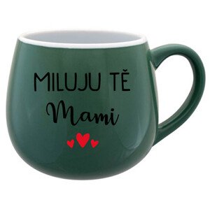 MILUJU TĚ MAMI - zelený keramický hrníček 300 ml