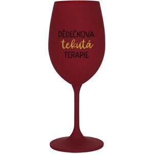 DĚDEČKOVA TEKUTÁ TERAPIE - bordo sklenice na víno 350 ml