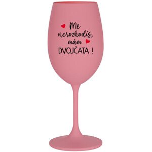 MĚ NEROZHODÍŠ, MÁM DVOJČATA! - růžová sklenice na víno 350 ml