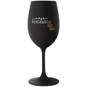 MOJE PSYCHOLOGLOGLOGLO - černá sklenice na víno 350 ml