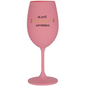 NEJLEPŠÍ STEJNĚ PSYCHO KAMARÁDKA - růžová sklenice na víno 350 ml