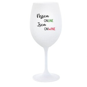 NEJSEM ONLINE JSEM ONWINE - bílá  sklenice na víno 350 ml