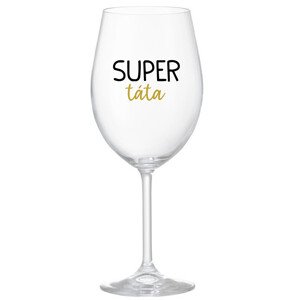 SUPER TÁTA - čirá sklenice na víno 350 ml