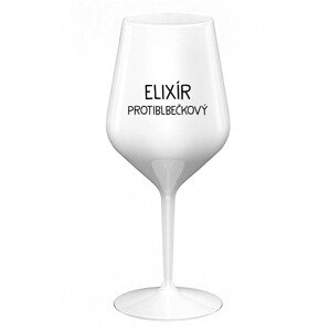 ELIXÍR PROTIBLBEČKOVÝ - bílá nerozbitná sklenice na víno 470 ml
