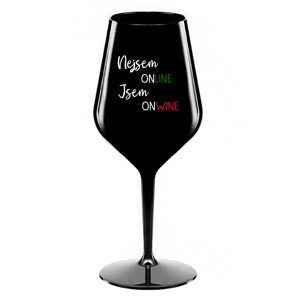 NEJSEM ONLINE JSEM ONWINE - černá nerozbitná sklenice na víno 470 ml