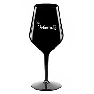 PAN DOKONALÝ - černá nerozbitná sklenice na víno 470 ml